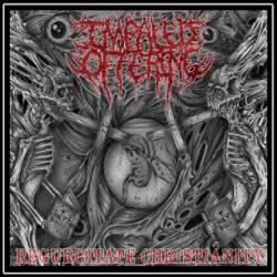 Impaled Offering : Regurgitate Christianity